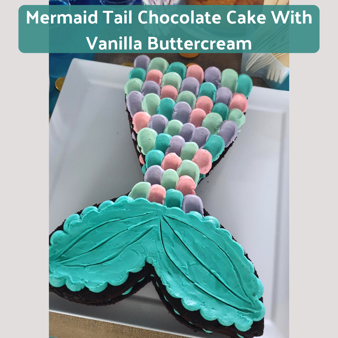 Chocolate Mermaid Tail Cake With Vanilla Buttercream